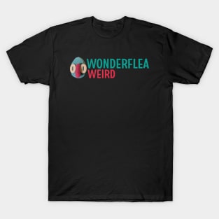 Wonderflea Weird T-Shirt